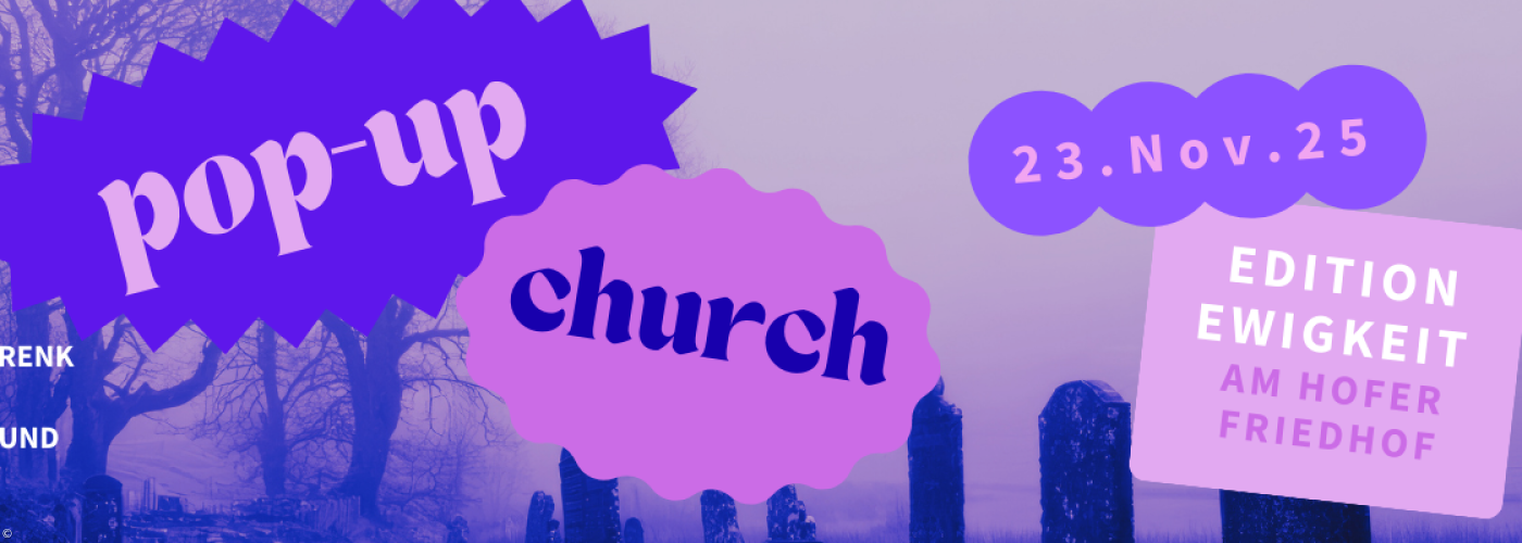 Pop up Church am Hofer Friedhof