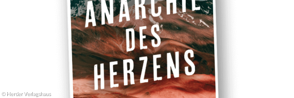 Anarchie des Herzens - Buchtitel
